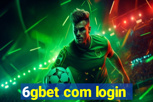 6gbet com login